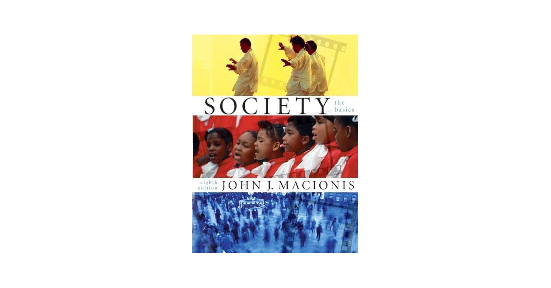 人文+社会 Society: the basics, 8th edition Society : The Basics 8th Edition Paperback John J. Macionis